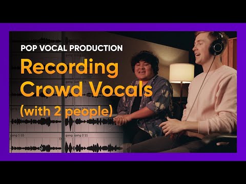 How to Record Gang Vocals (with just TWO people) | Pop Vocal Production