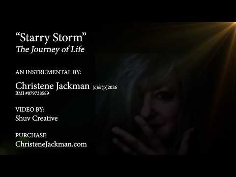 "Starry Storm" The Journey of Life, An instrumental by Christene Jackman