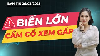 Chứng khoán hôm nay | Nhận định thị trường: BIẾN LỚN - CẦM CỔ XEM GẤP