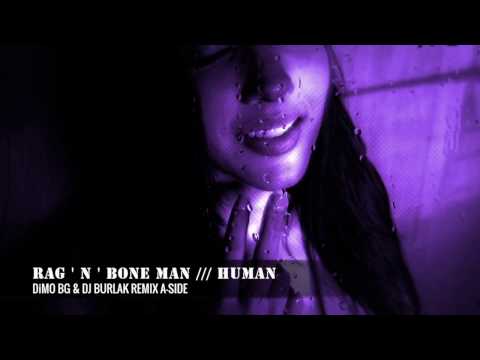 RagNBone Man - Human ( DiMO BG & Dj BURLAK Remix A-Side )