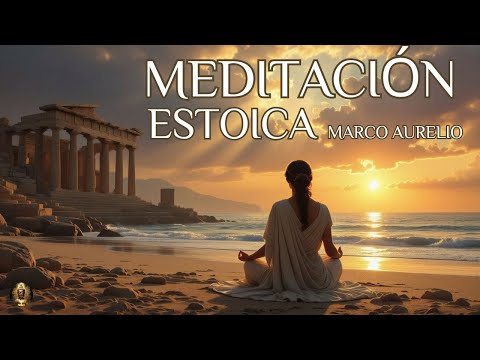 Meditación Estoica | Superar Obstáculos – Calma y Fortaleza Interior