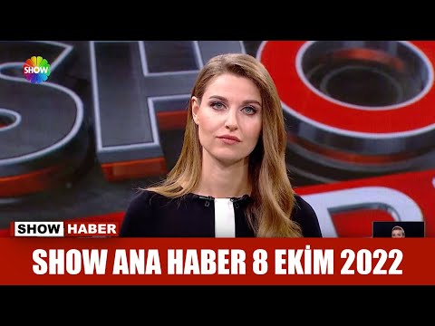 Show Ana Haber 8 Ekim 2022