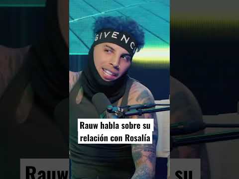 Rauw habla de su relación con Rosalía #shorts