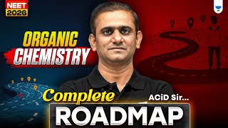 Complete Roadmap of organic chemistry | NEET 2026 | Acid sir