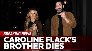 Brother of TV star Caroline Flack dies Write 1 minutes news as anchor