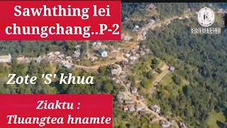 Hei le, ZPM Sawhthing lei dan tur thurawn tha zet mai chu. ( Tluangtea Hnamte. 6.8.2025.)