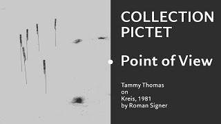 Point of View - Tammy Thomas on "Kreis" by Roman Signer