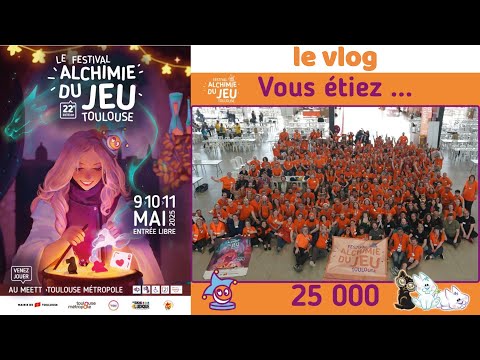 🎥 FESTIVAL DE L'ALCHIMIE DU JEU 2025 -- Le vlog 🎲