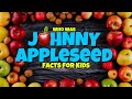 Johnny Appleseed: Life and Legacy