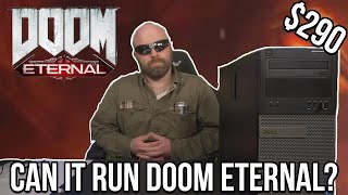 Doom Eternal Vs. $290 Gaming PC. Will It Run? - ReviewTechUSA Reupload