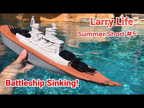 Larry Life Battleship Sinking! -Summer Short #5