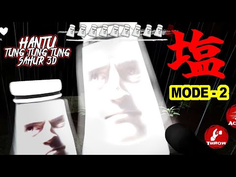Hantu Tung Tung Tung Sahur 3D #11 - MAP-2 - MODE-2 - Full Gameplay - グラムラムマララム 塩