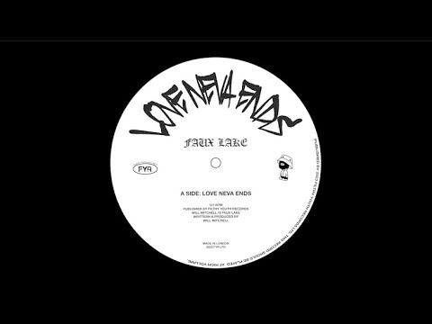 FAUX LAKE - Love Neva Ends