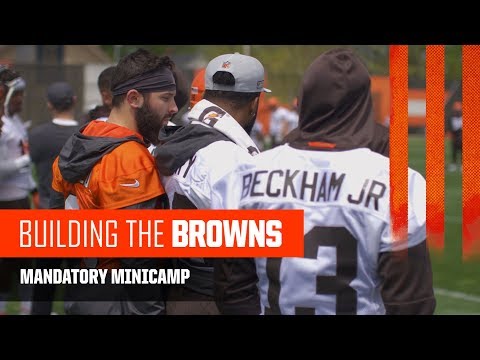 Building the Browns 2019: Mandatory Minicamp (Ep. 8)