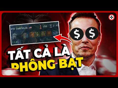 Game Thủ PHÔNG BẠT Nhất Quả Đất - ELON MUSK