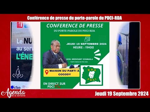 Agenda semaine du 16 Septembre 2024 / Conférence de presse du porte parole du PDCI-RDA Jeudi