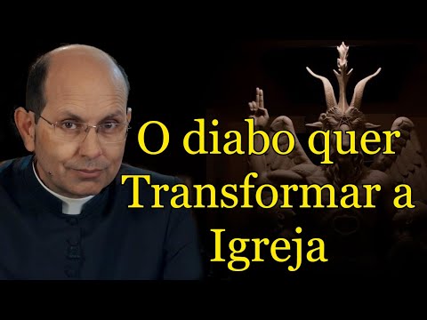Padre Paulo Ricardo: O diabo quer transformar a Igreja Católica