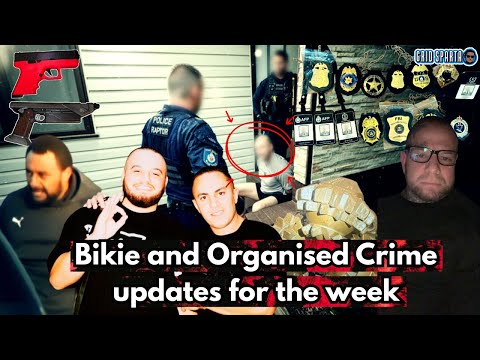 Bikie and Organised Crime updates for the week