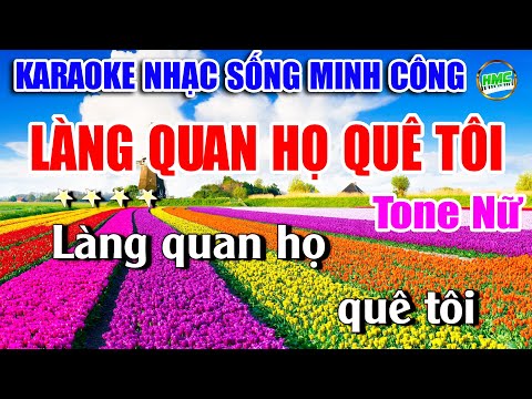 Làng Quan Họ Quê Tôi Karaoke Nhạc Sống Minh Công – Beat Phối Chuẩn Dễ Hát
