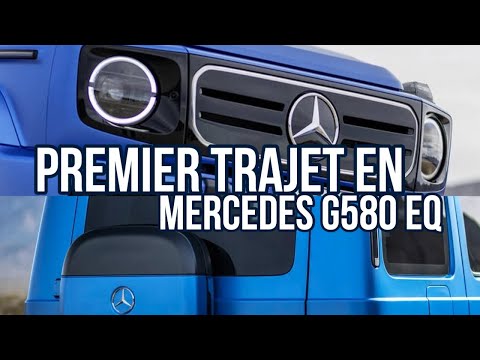 Premier Trajet - Mercedes G580 EQ :  mes 48 premiers kilomètres au volant du Classe G électrique !