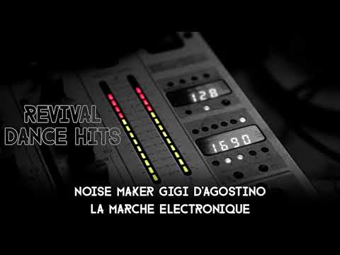 Noise Maker Gigi D'Agostino - La Marche Electronique [HQ]