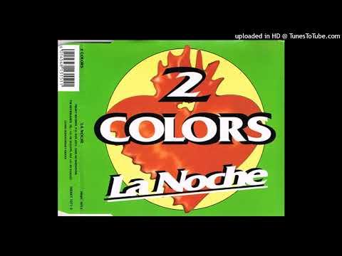 2 Colors - La Noche (Noche Negra Radio Mix)