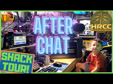 AFTER CHAT: Live Ham Radio Shack Tour