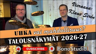 BonoStudio: Talouskatsaus 2026-27 vieraana Klaus Sirén @viisaus.fi – Miten varautua ajoissa?