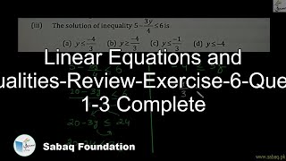 Linear Equations and Inequalities-Review-Exercise-6-Question 1-3 Complete