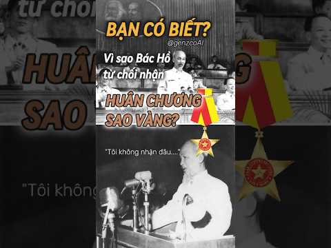 BẠN CÓ BIẾT: Vì sao Bác Hồ lại từ chối nhận Huân chương Sao Vàng không? #genzcoai #vietnam #bacho