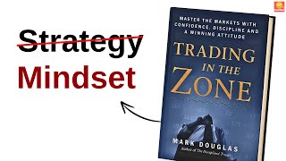 Trading in the Zone Book Summary by Mark Douglas | Master Trading Psychology | Trading Books |