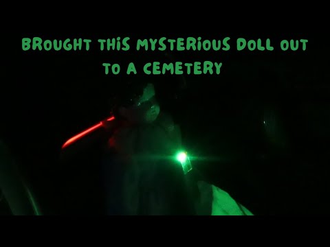 We Brought a Mysterious Doll To A Haunted Cemetery   #hauntedcemetery #haunteddolls #evp #paranormal