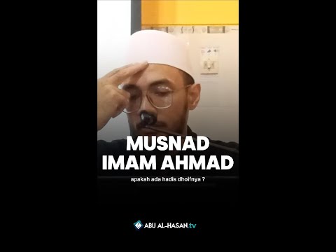 Apakah Musnad Imam Ahmad Ada Hadis Dhoifnya?