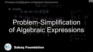 Problem-Simplification of Algebraic Expressions