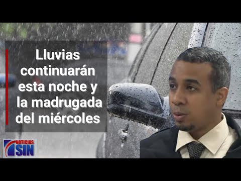 Lluvias continuaran esta noche y la madrugada del miércoles