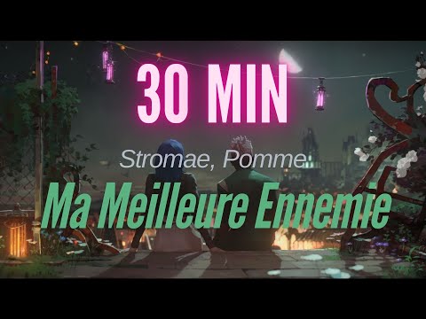 [ 30min ] Stromae Pomme "Ma Meilleure Ennemie" (from Arcane Season 2)