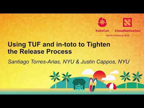 Using TUF and in-toto to Tighten the Release Process.