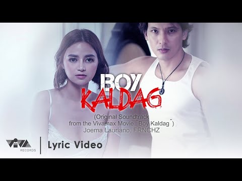 Boy Kaldag - Joema Lauriano, FRNCHZ