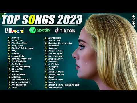 Music2023NewSongsTopBestEnglishSongs2023NewPopularSongs2023P