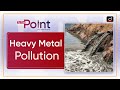 Heavy Metals and Environmental Impact