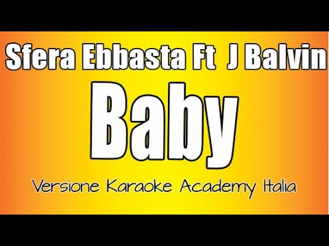 Sfera Ebbasta Ft J. Balvin – Baby (Karaoke Version)