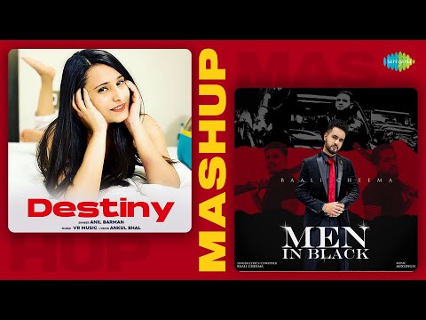 Destiny X Men In Black - Mashup | Anil Barman | Baali Cheema | Latest Punjabi Mashup | Punjabi songs