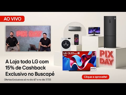 Pix Day Super Descontos e Cashback: TVs, Monitores, Geladeiras, Ar-Condicionado e Mais! | Live LG
