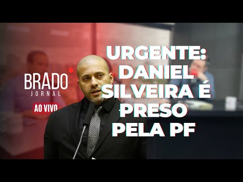 URGENTE: DANIEL SILVEIRA É PRESO NOVAMENTE PELA PF - AO VIVO: BRADO JORNAL - 24/12/2024