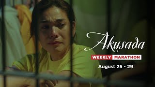 Akusada: Weekly Marathon (August 25 - 29, 2025)