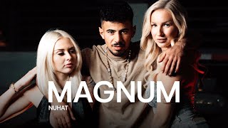 NUHAT - MAGNUM (Official Video)