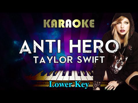 Taylor Swift – Anti-Hero (Lower Key Piano Karaoke)