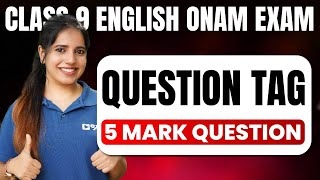 Class 9 English Onam Exam | Question Tags Explained | 5 Marks Question | Exam Winner