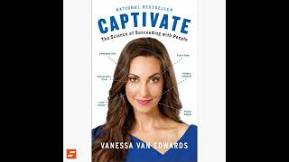 Captivate Summary | Vanessa Van Edwards