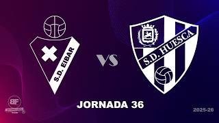 🔵🔴 JOR.36 | SD EIBAR  2-1  SD HUESCA  | ESTE EQUIPO NO DA PARA SEGUIR EN FÚTBOL PROFESIONAL